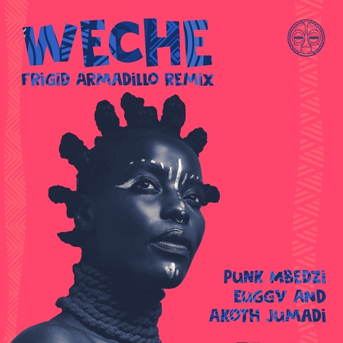 Punk Mbedzi, Euggy, Akoth Jumadi - Weche (Frigid Armadillo Remix) [GNDWN038]